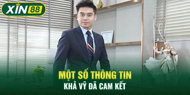 Một số thông tin Khả Vỹ đã cam kết