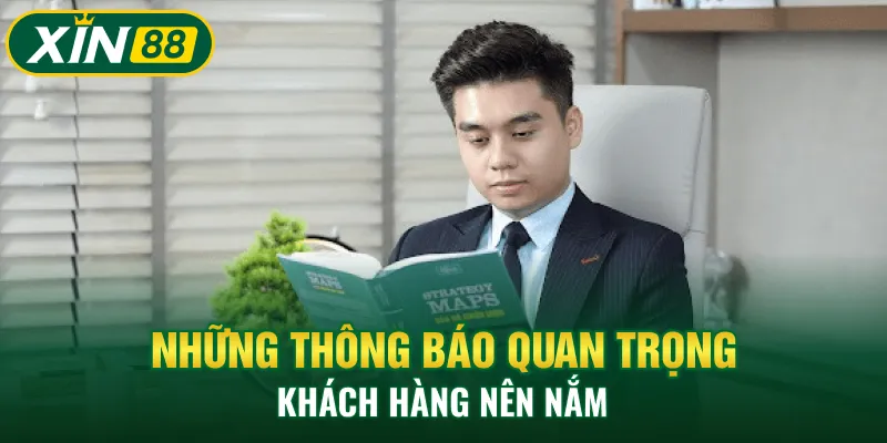 Những thông báo quan trọng khách hàng nên nắm